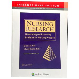 Nursing Research - Generating and Assessing Evidence for Nursing Practice