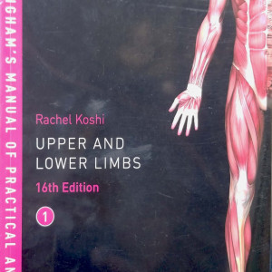 Rachael Koshi's Upper and Lower limbs - 16th Edition - Volume 1-3