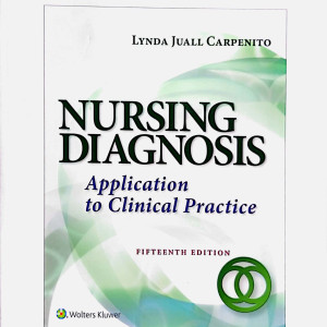 NURSING DIAGNOSIS Application to Clinical Practice LYNDA JUALL CARPENITO - 15th Edition